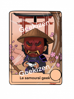 Carte a collectionner Carte exclusive GeekiZen – Le Samouraï Geek (Édition Limitée Prévente)